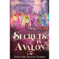Secrets in Avalon Into the Avalon Forest