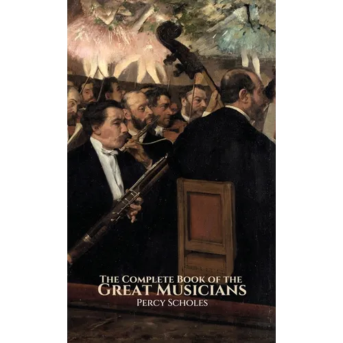 The Complete Book of the Great Musicians
