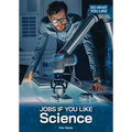 Jobs If You Like Science