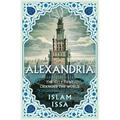 Alexandria: The City That Changed the World
