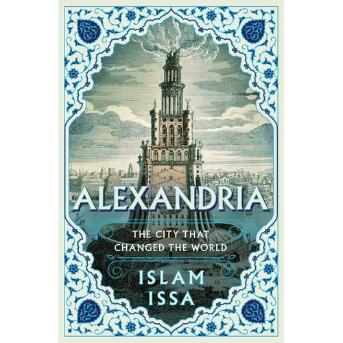 Alexandria: The City That Changed the World