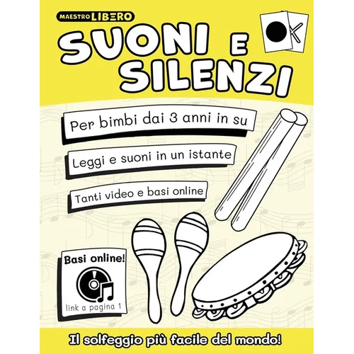 Suoni e Silenzi: Il solfeggio più facile del mondo!