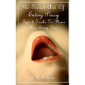 The Secret Art Of Eating Pussy: Tips & Tricks To Please Her Every Time