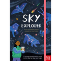 Sky Explorer: A Young Adventurer's Guide to the Sky by Day and Night