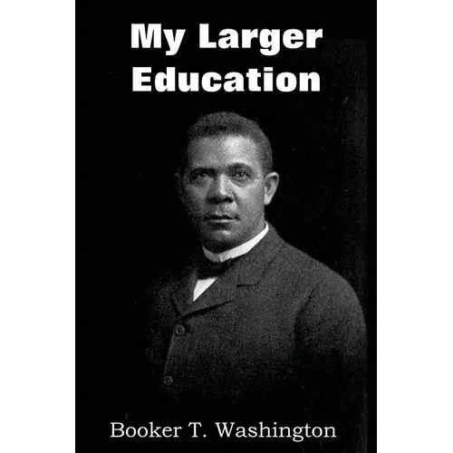 My Larger Education