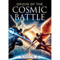 Origin of the Cosmic Battle