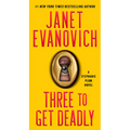 Three to Get Deadly: A Stephanie Plum Novel