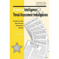 Protective Intelligence and Threat Assessment Investigations: A Guide for State and Local Law Enforcement Officials