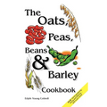 Oats, Peas, Beans & Barley Cookbook
