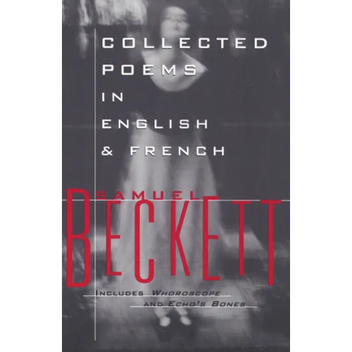 Collected Poems in English and French