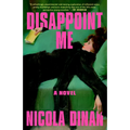 Disappoint Me