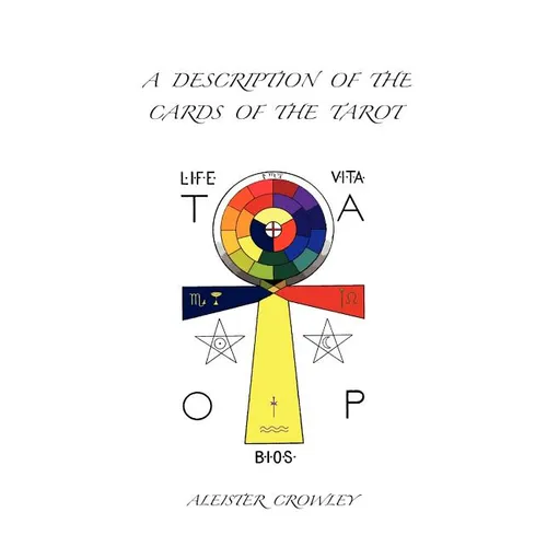 A Description of the Cards of the Tarot