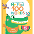 My First 100 Words Touch & Feel with Flaps - Wild Animals