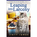 Leaping into Larceny: A Norwegian Forest Cat Café Cozy Mystery - Book 16