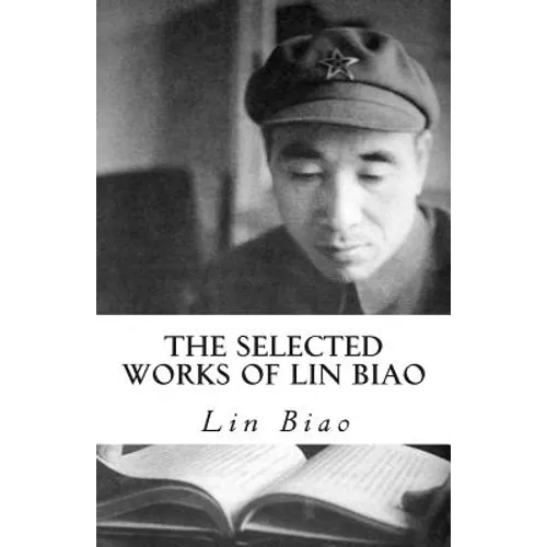 The Selected Works of Lin Biao