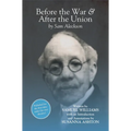 Before the War, and After the Union