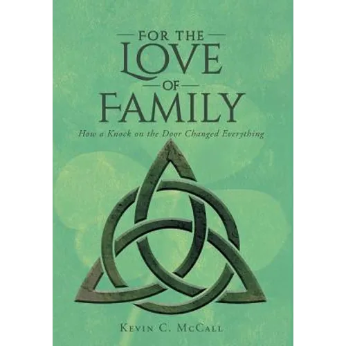 For the Love of Family: How a Knock on the Door Changed Everything