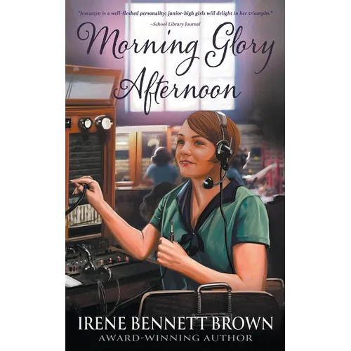 Morning Glory Afternoon: A YA Coming-Of-Age Novel