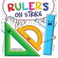 Rulers on Strike: A Funny, Rhyming, Read Aloud Kid's Book About Respect and Responsibility