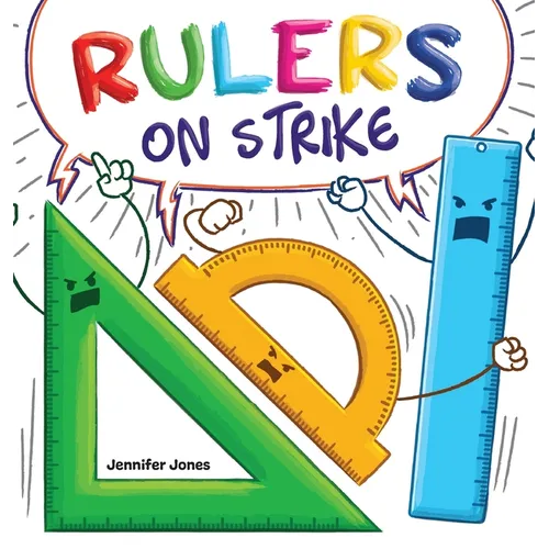 Rulers on Strike: A Funny, Rhyming, Read Aloud Kid's Book About Respect and Responsibility