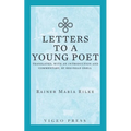 Letters to a Young Poet: Translated, with an Introduction and Commentary, by Reginald Snell