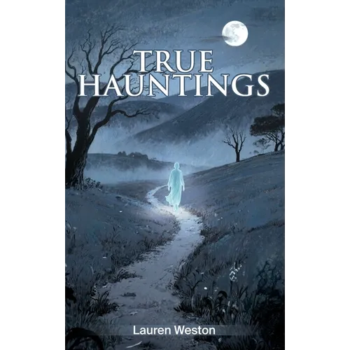True Hauntings