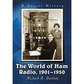 The World of Ham Radio, 1901-1950: A Social History