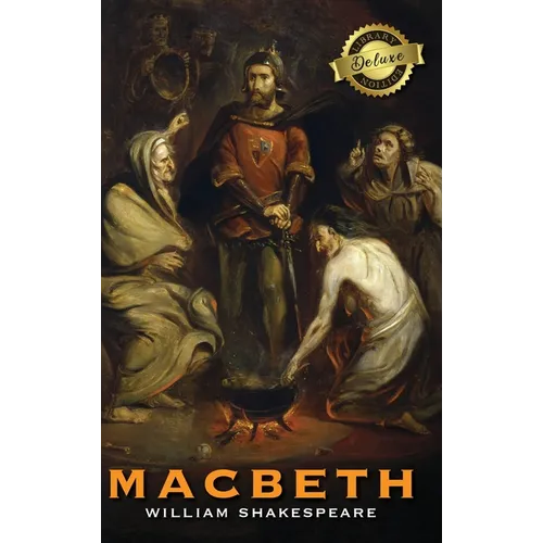 Macbeth (Deluxe Library Edition)