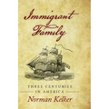Immigrant Family: Three Centuries in America