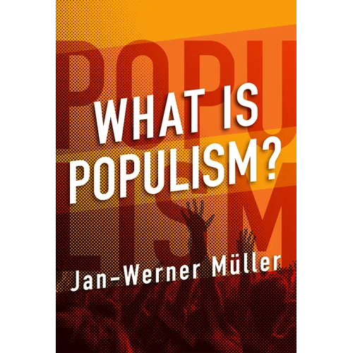 What Is Populism?