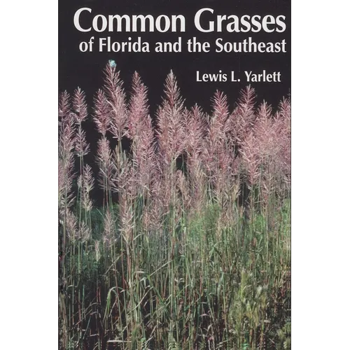 Common Grasses of Florida & The Southeast