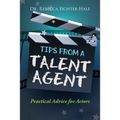 Tips From A Talent Agent