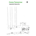 Come Tomorrow: and other tales of Bangalore terror