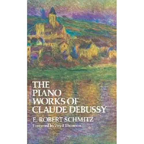 The Piano Works of Claude Debussy