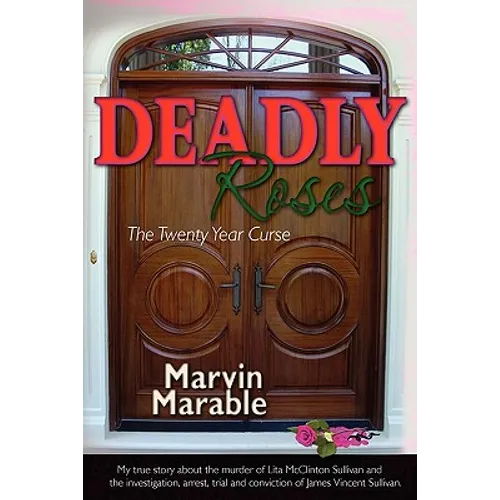 Deadly Roses: The Twenty Year Curse