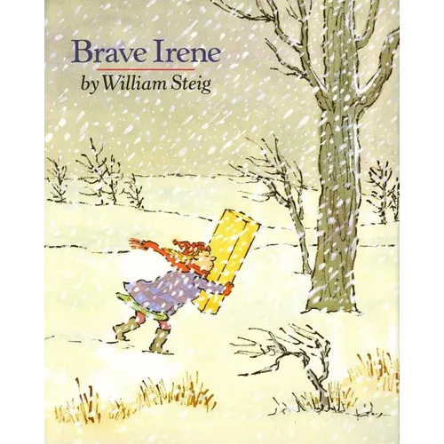 Brave Irene: A Picture Book