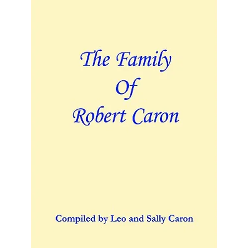 The Family of Robert Caron