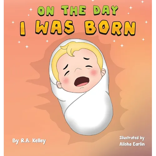 On The Day I Was Born