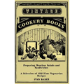 Preparing Meatless Salads and Sandwiches - A Selection of Old-Time Vegetarian Recipes