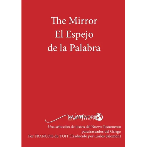 The Mirror El Espejo de La Palabra