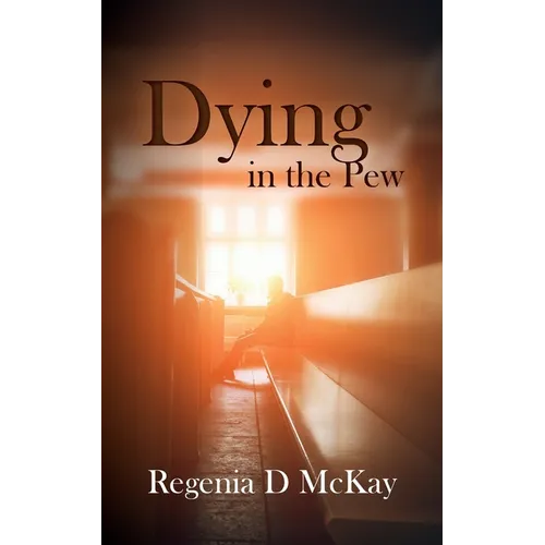 Dying in the Pew