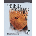 La Biblia y su mensaje: Curso Básico de la Escuela de Liderazgo