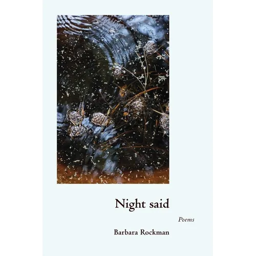 Night Said: Poems