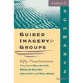 Guided Imagery For Groups