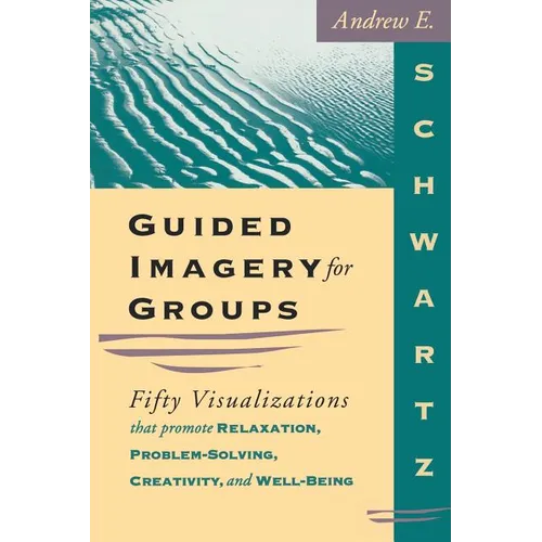 Guided Imagery For Groups