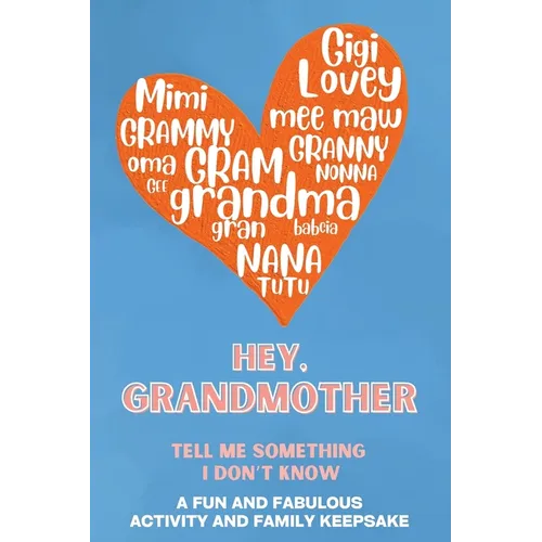 Hey, Grandmother! Tell Me Something I Don't Know