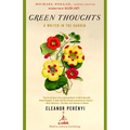 Green Thoughts: A Writer in the Garden