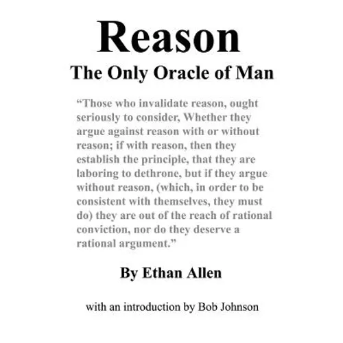 Reason: The Only Oracle of Man