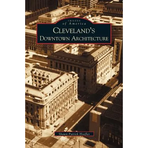 Cleveland's Downtown Architecture