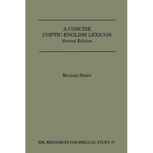 A Concise Coptic-English Lexicon: Second Edition